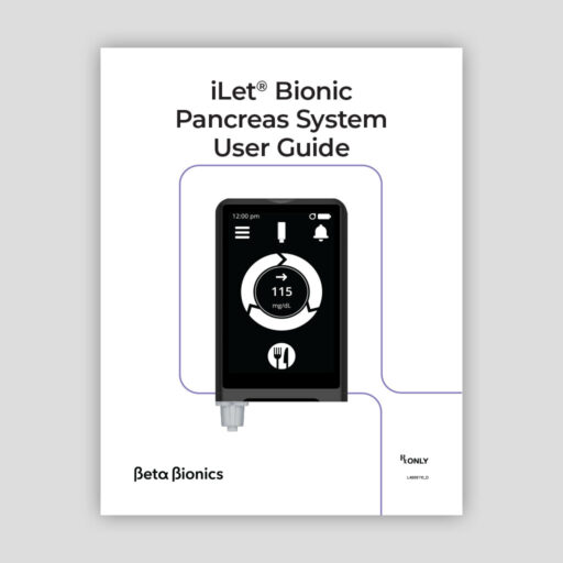 iLet Bionic Pancreas System Users Guide